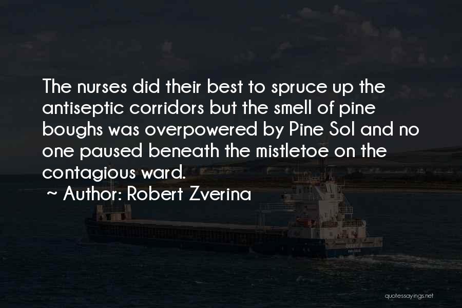 Mistletoe Quotes By Robert Zverina