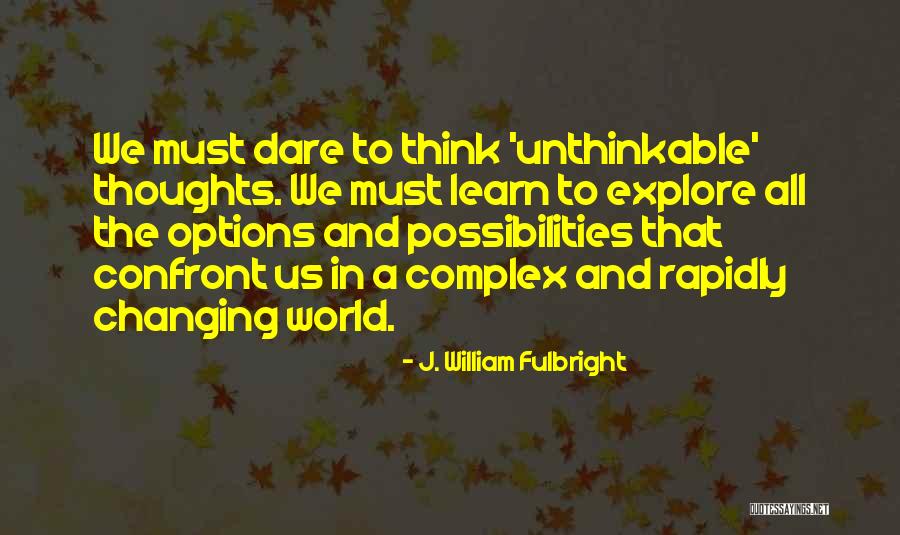 Mistniflirt Quotes By J. William Fulbright Mistniflirt Quotes By J. William Fulbright