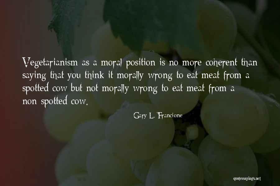 Misto Coffee Quotes By Gary L. Francione Misto Coffee Quotes By Gary L. Francione