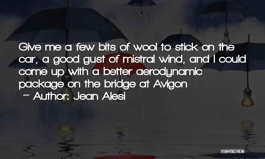 Mistral Wind Quotes By Jean Alesi