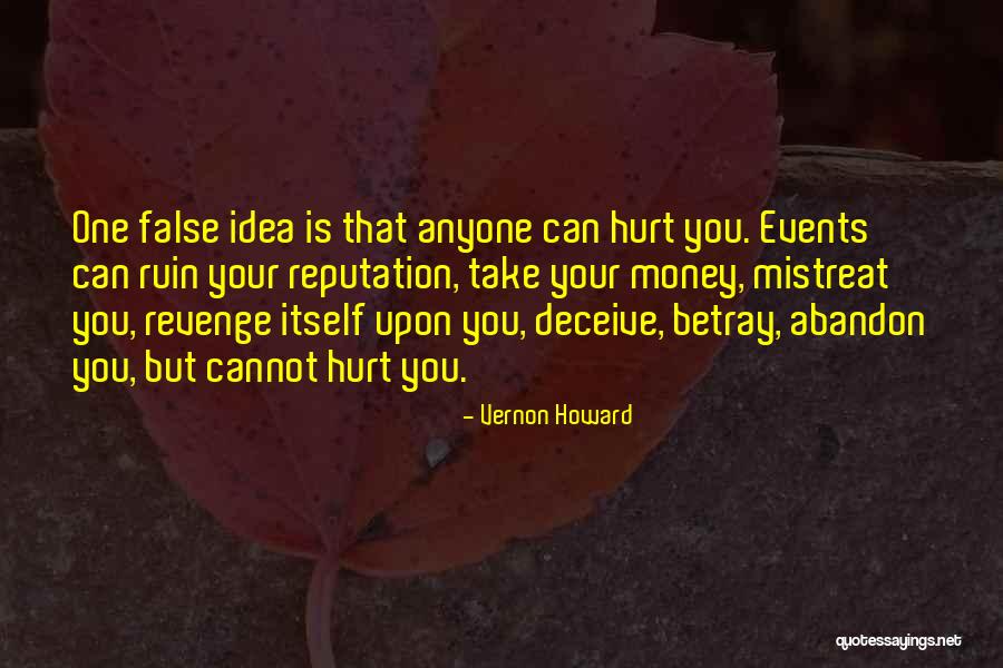 Mistreat You Quotes By Vernon Howard Mistreat You Quotes By Vernon Howard