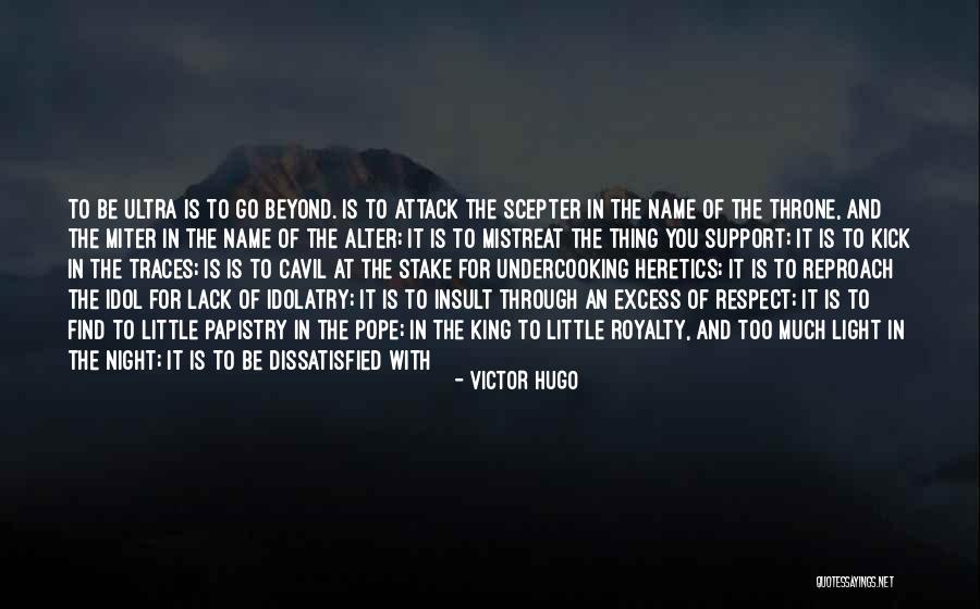 Mistreat You Quotes By Victor Hugo Mistreat You Quotes By Victor Hugo