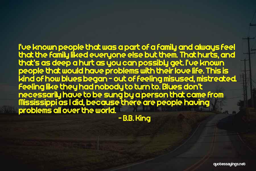 Mistreated Love Quotes By B.B. King Mistreated Love Quotes By B.B. King