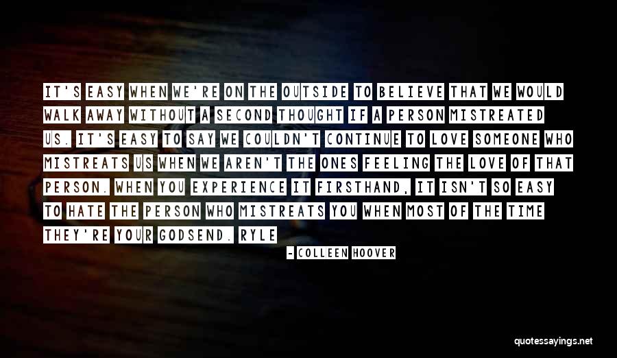 Mistreated Love Quotes By Colleen Hoover Mistreated Love Quotes By Colleen Hoover
