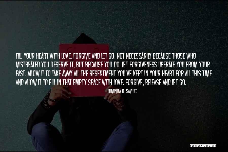 Mistreated Love Quotes By Luminita D. Saviuc Mistreated Love Quotes By Luminita D. Saviuc