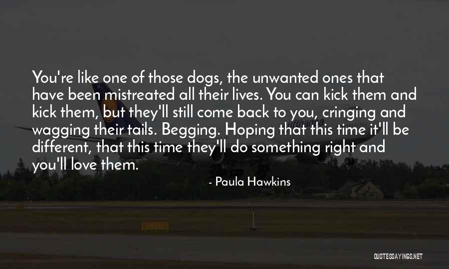 Mistreated Love Quotes By Paula Hawkins Mistreated Love Quotes By Paula Hawkins