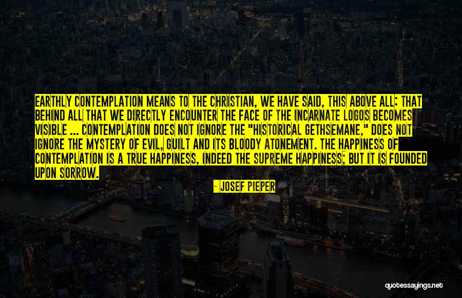 Mistreating Mom Quotes By Josef Pieper Mistreating Mom Quotes By Josef Pieper