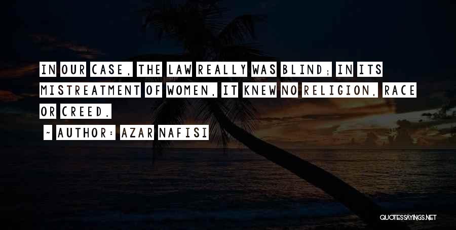 Mistreatment Quotes By Azar Nafisi