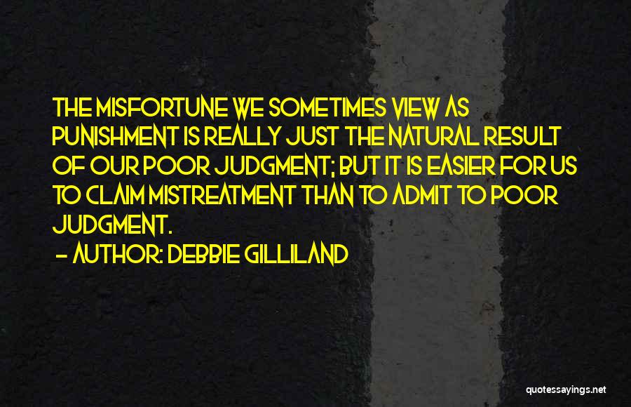 Mistreatment Quotes By Debbie Gilliland