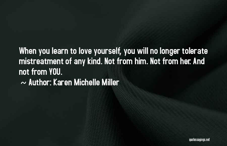 Mistreatment Quotes By Karen Michelle Miller