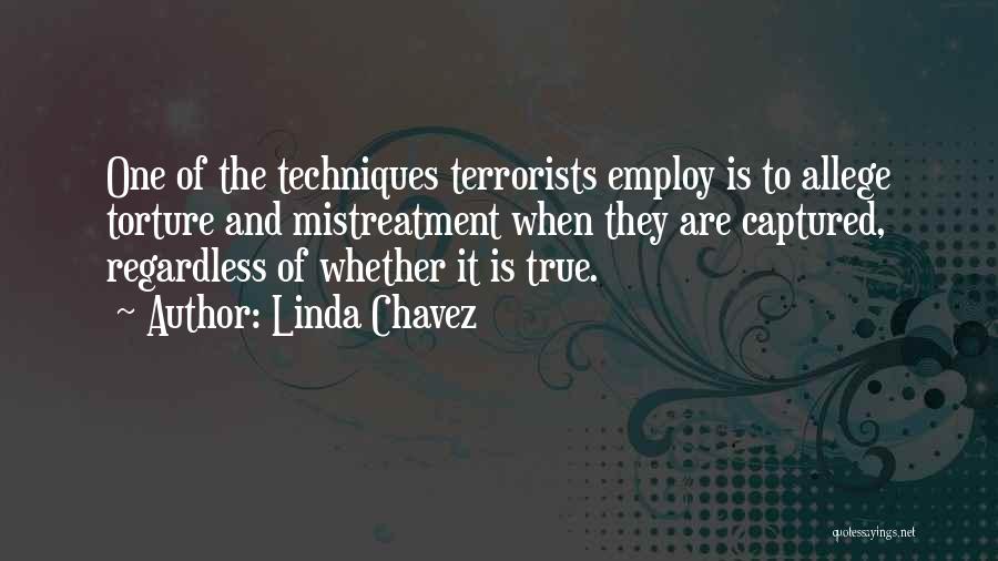 Mistreatment Quotes By Linda Chavez