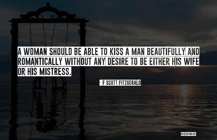 Mistress And Wife Quotes By F Scott Fitzgerald