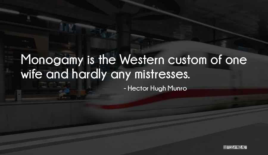 Mistress And Wife Quotes By Hector Hugh Munro