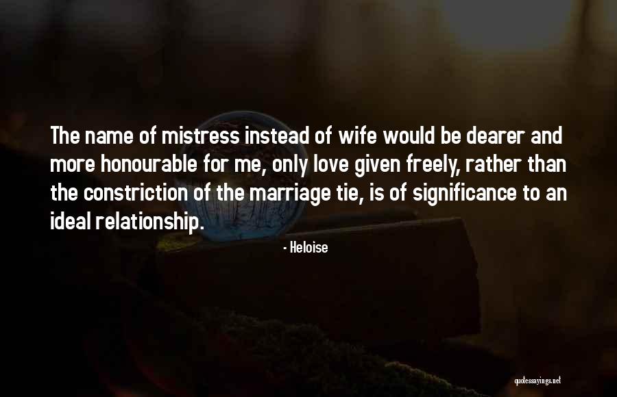 Mistress And Wife Quotes By Heloise