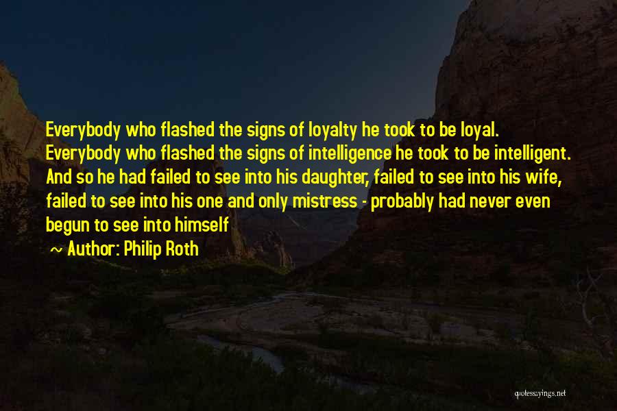 Mistress And Wife Quotes By Philip Roth