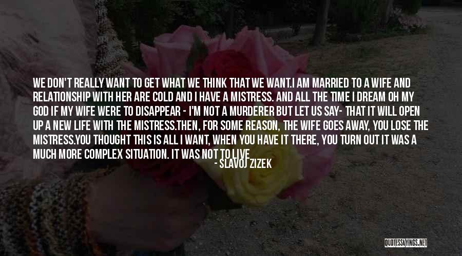 Mistress And Wife Quotes By Slavoj Zizek