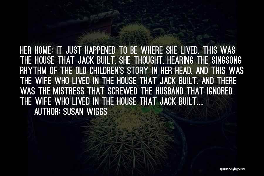 Mistress And Wife Quotes By Susan Wiggs