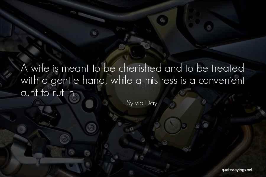 Mistress And Wife Quotes By Sylvia Day