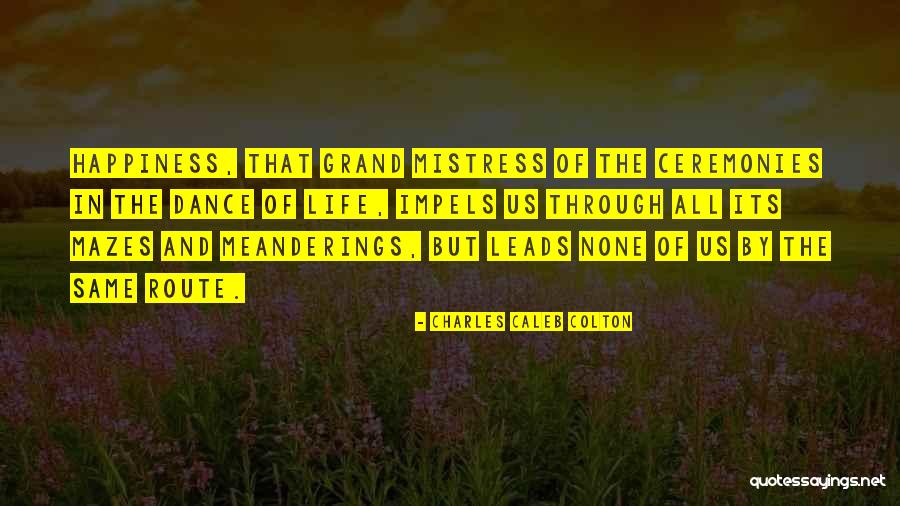 Mistress Of Ceremonies Quotes By Charles Caleb Colton Mistress Of Ceremonies Quotes By Charles Caleb Colton