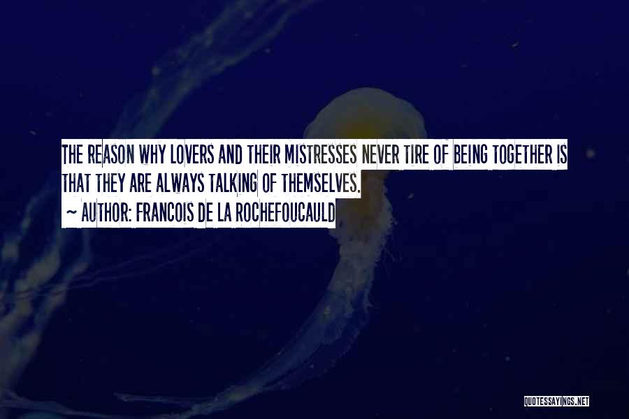 Mistresses Love Quotes By Francois De La Rochefoucauld