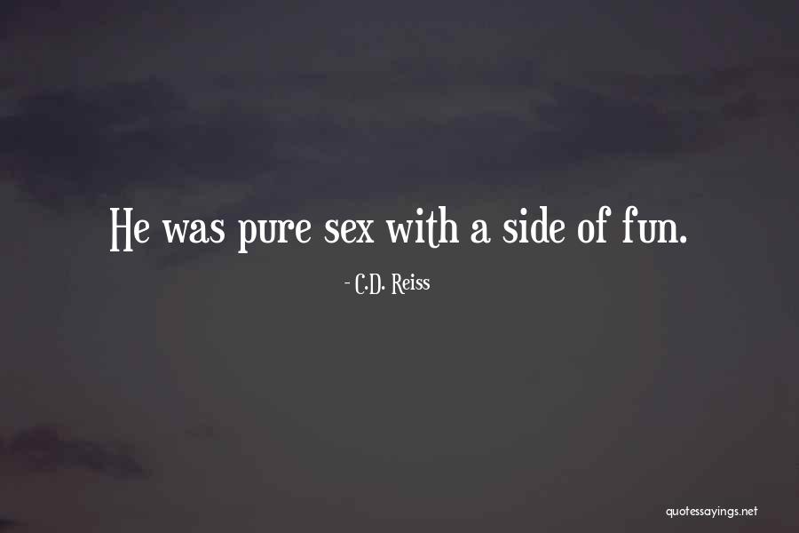 Mistrick Quotes By C.D. Reiss Mistrick Quotes By C.D. Reiss