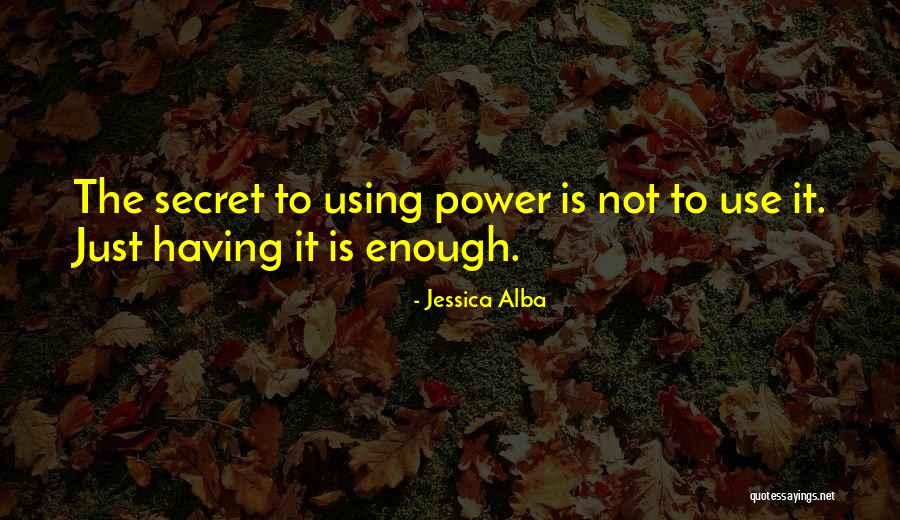 Mistrick Quotes By Jessica Alba Mistrick Quotes By Jessica Alba