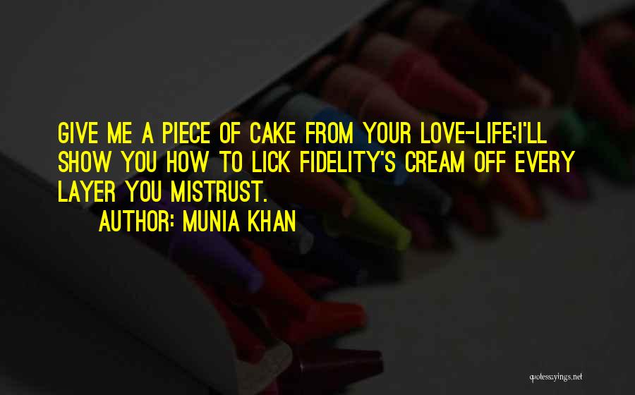 Mistrust In Love Quotes By Munia Khan