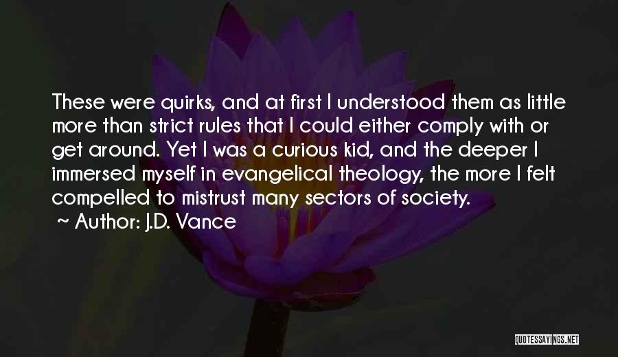 Mistrust Quotes By J.D. Vance