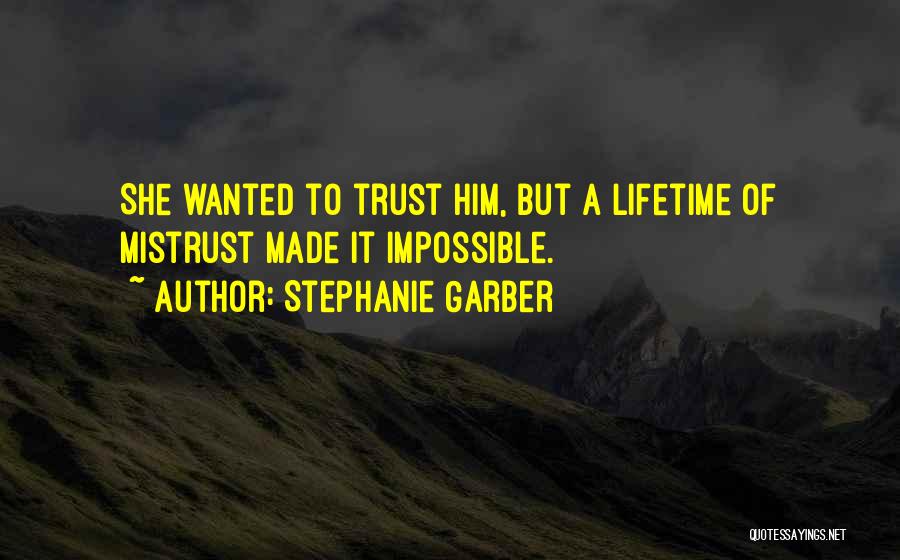 Mistrust Quotes By Stephanie Garber