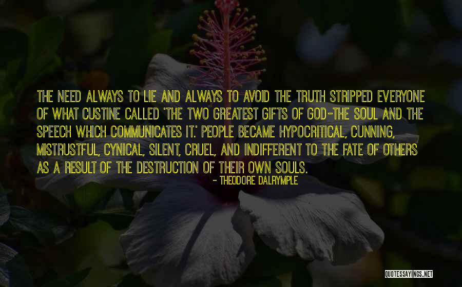 Mistrustful Quotes By Theodore Dalrymple Mistrustful Quotes By Theodore Dalrymple