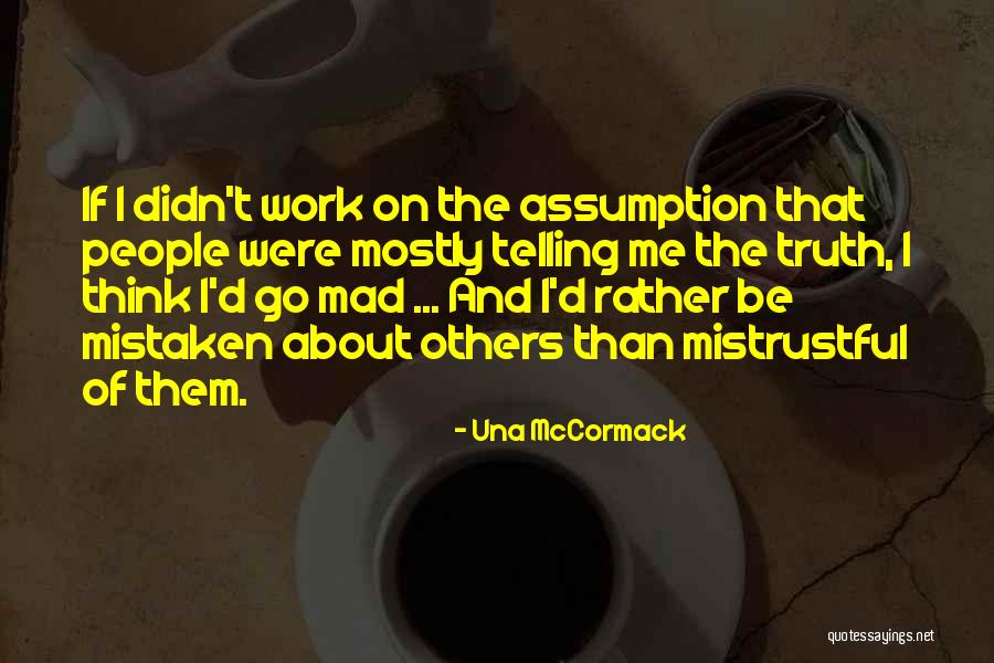 Mistrustful Quotes By Una McCormack Mistrustful Quotes By Una McCormack
