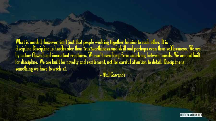 Mistrzowie Akwareli Quotes By Atul Gawande Mistrzowie Akwareli Quotes By Atul Gawande