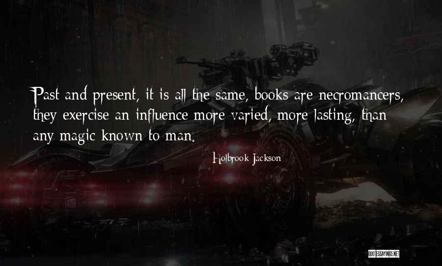 Mistuitor Quotes By Holbrook Jackson Mistuitor Quotes By Holbrook Jackson