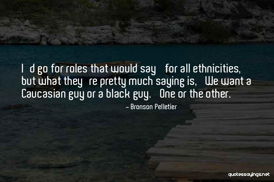 Misturar Fotos Quotes By Bronson Pelletier Misturar Fotos Quotes By Bronson Pelletier