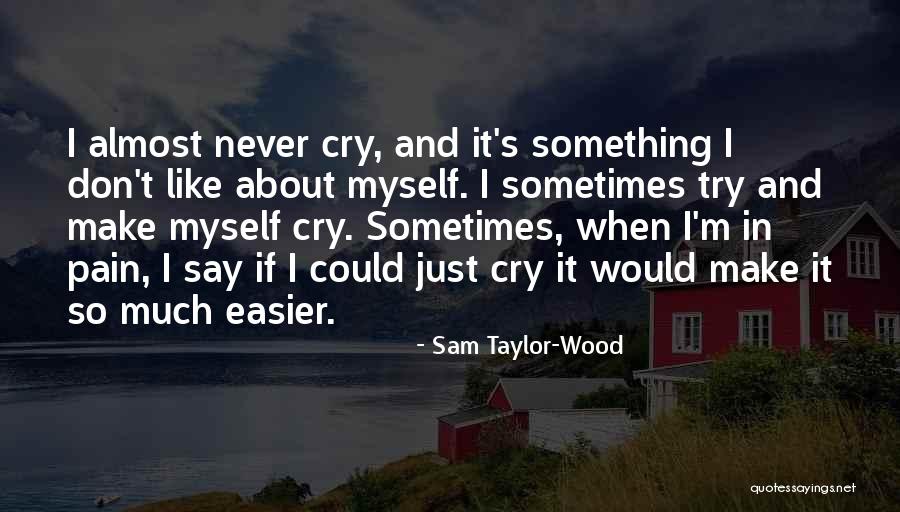 Misturei As Minhas Quotes By Sam Taylor-Wood Misturei As Minhas Quotes By Sam Taylor-Wood