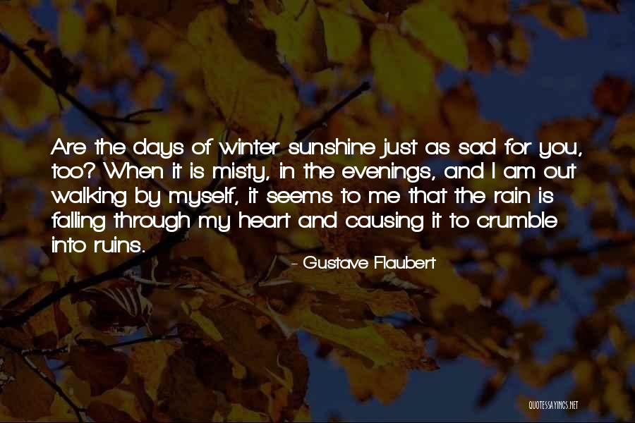 Misty Days Quotes By Gustave Flaubert