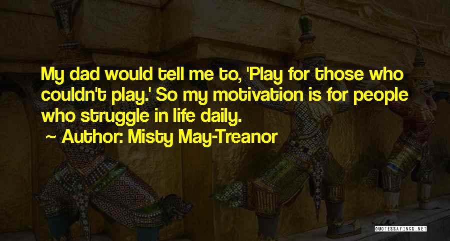 Misty May-Treanor Quotes 1595033