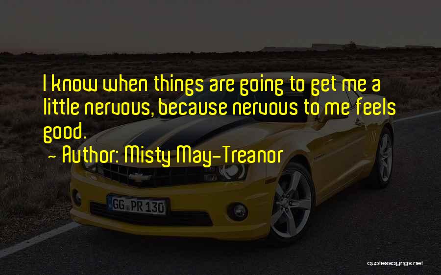 Misty May-Treanor Quotes 1786413