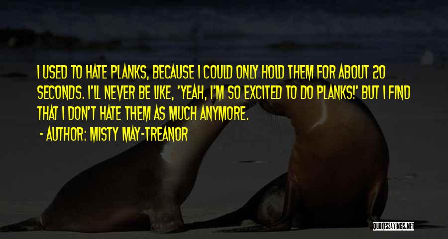 Misty May-Treanor Quotes 270051