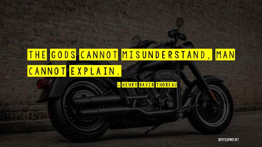 Misunderstand Quotes By Henry David Thoreau Misunderstand Quotes By Henry David Thoreau