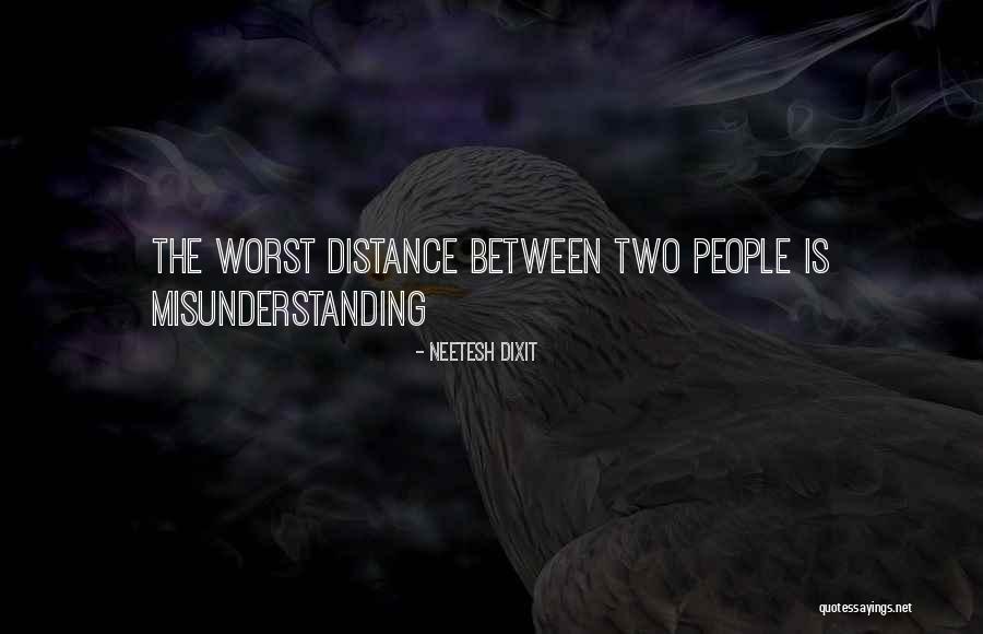 Misunderstanding In Relationship Quotes By Neetesh Dixit Misunderstanding In Relationship Quotes By Neetesh Dixit