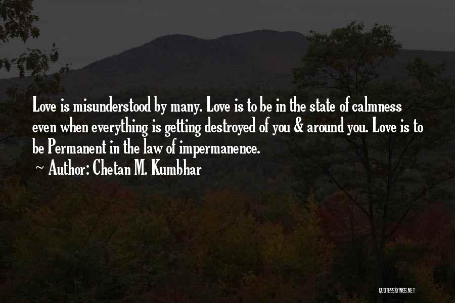 Misunderstood Love Quotes By Chetan M. Kumbhar