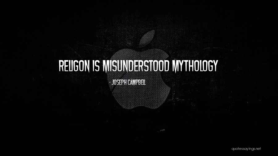 Misunderstood Quotes By Joseph Campbell