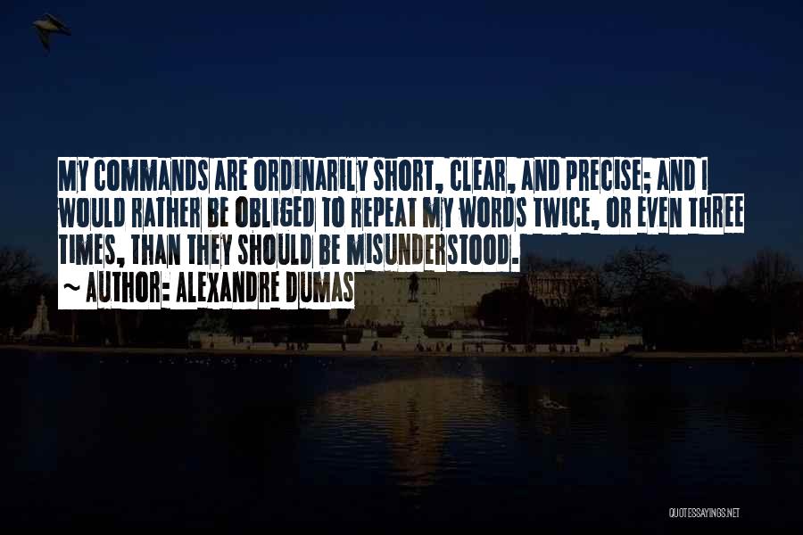 Misunderstood Words Quotes By Alexandre Dumas