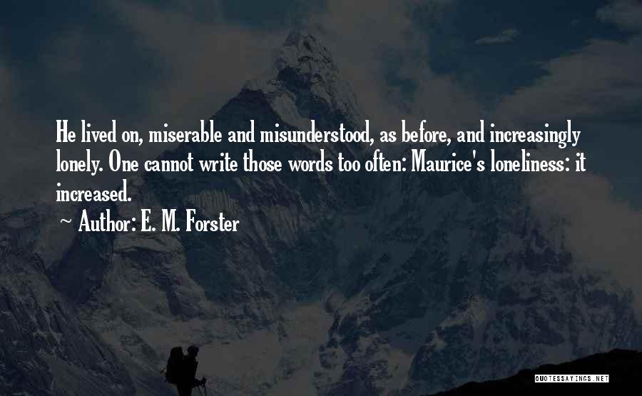 Misunderstood Words Quotes By E. M. Forster
