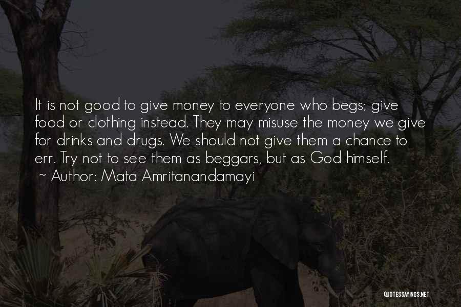 Misuse Of Drugs Quotes By Mata Amritanandamayi