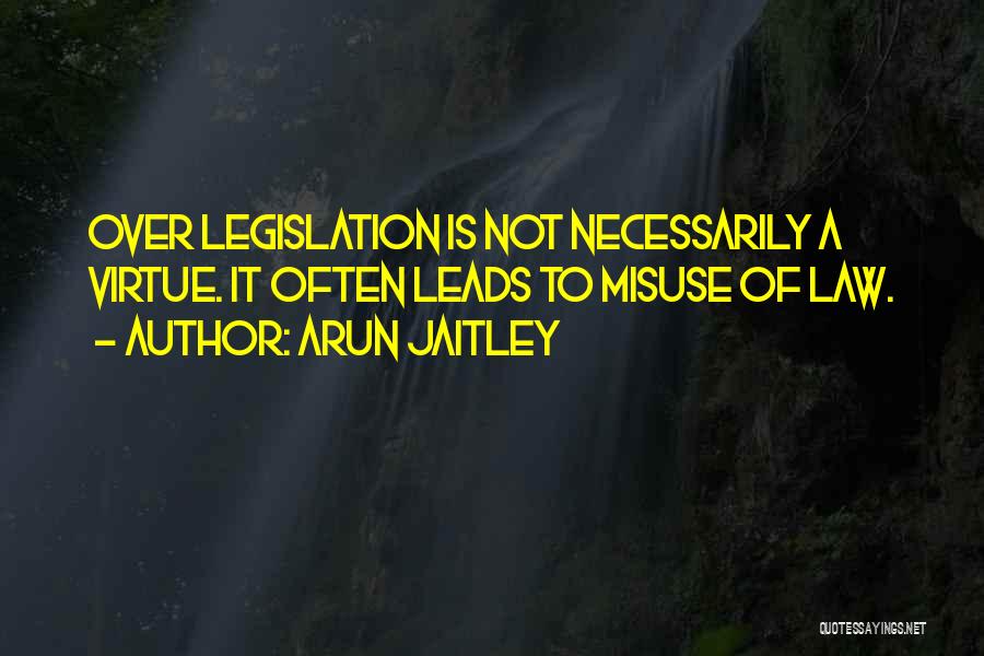 Misuse Of Law Quotes By Arun Jaitley
