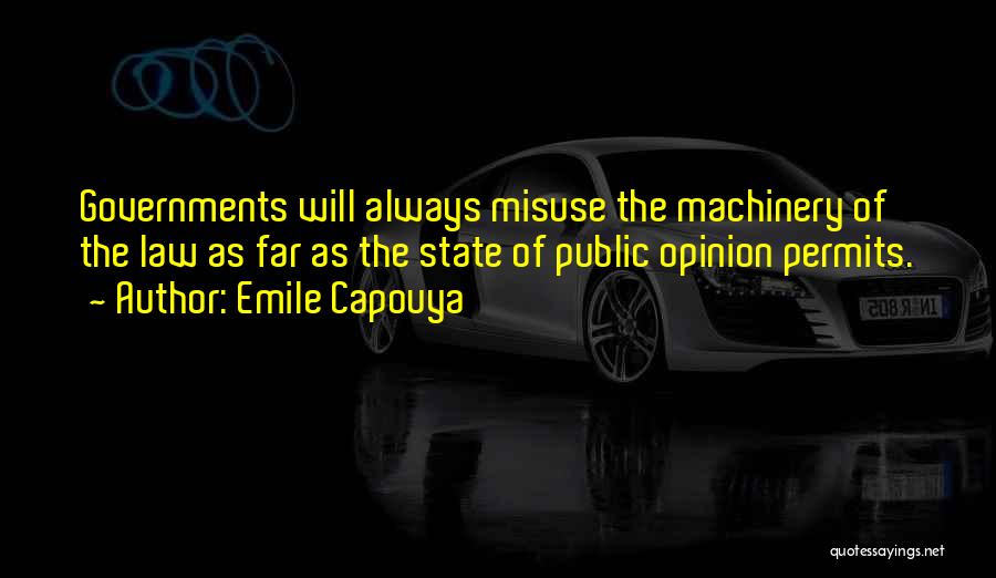 Misuse Of Law Quotes By Emile Capouya