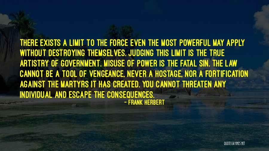 Misuse Of Power Quotes By Frank Herbert Misuse Of Power Quotes By Frank Herbert