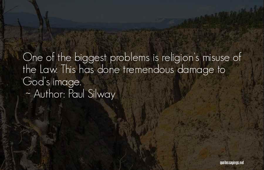 Misuse Of Religion Quotes By Paul Silway